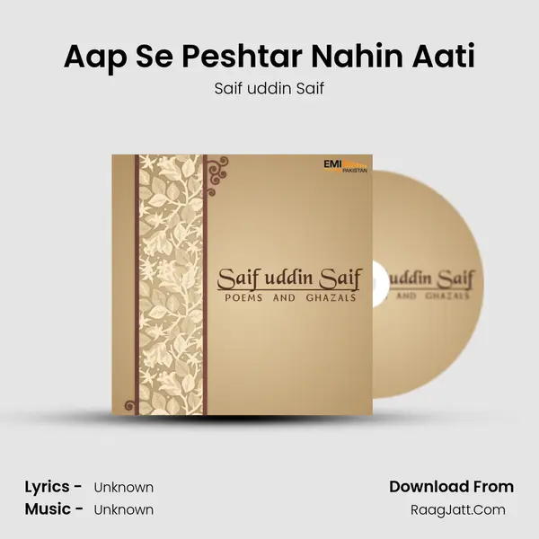 Aap Se Peshtar Nahin Aati MP3 Song by Saif uddin Saif Cover