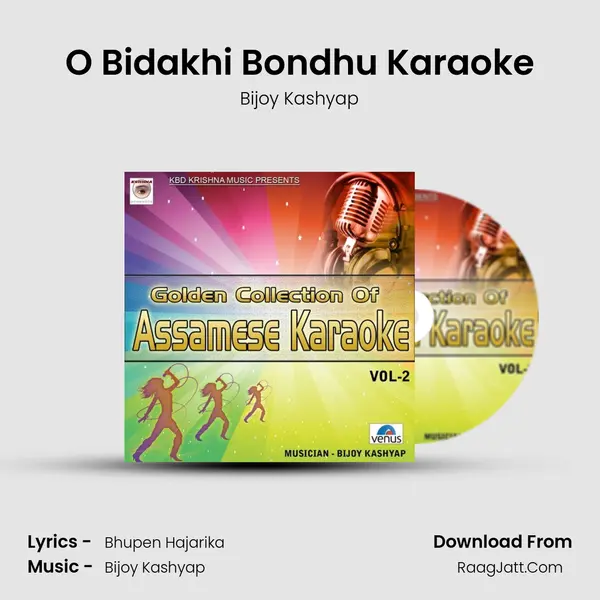 O Bidakhi Bondhu Karaoke MP3 Song by Bijoy Kashyap Cover