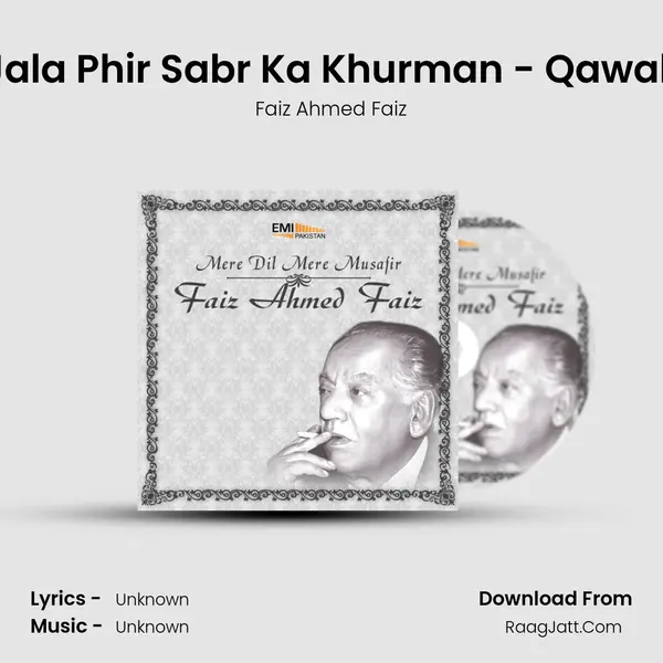 Jala Phir Sabr Ka Khurman - Qawali MP3 Song by Faiz Ahmed Faiz Cover