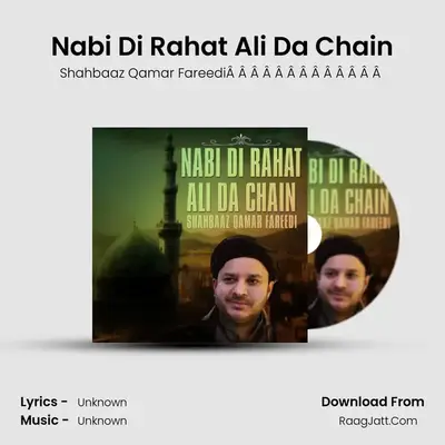 Nabi Di Rahat Ali Da Chain - Single - Shahbaaz Qamar FareediÂ Â Â Â Â Â Â Â Â Â Â Â Â 