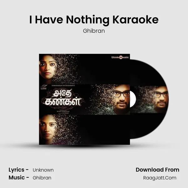 I Have Nothing Karaoke MP3 Song by Ghibran Cover