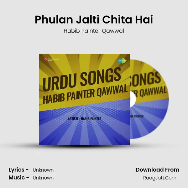 Phulan Jalti Chita Hai MP3 Song by Habib Painter Qawwal Cover