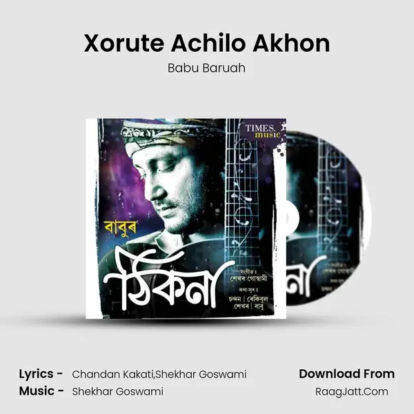 Xorute Achilo Akhon MP3 Song by Babu Baruah Cover