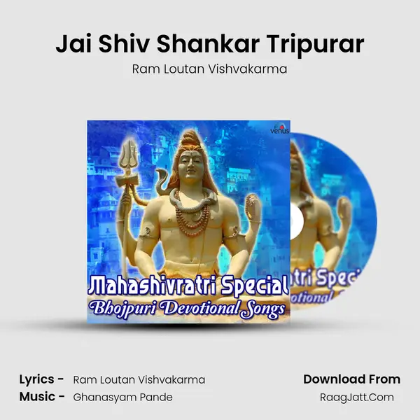 Jai Shiv Shankar Tripurar MP3 Song by Ram Loutan Vishvakarma Cover