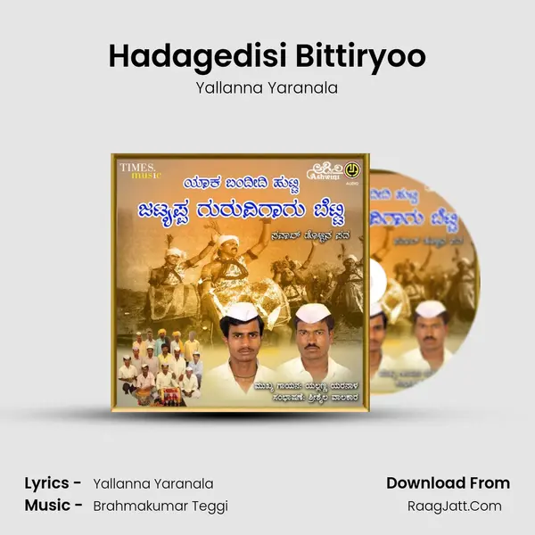 Hadagedisi Bittiryoo mp3 song