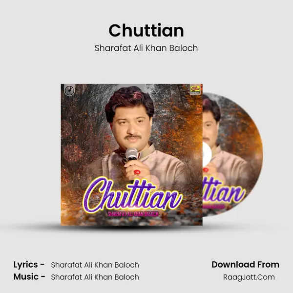 Chuttian MP3 Song by Sharafat Ali Khan Baloch Cover