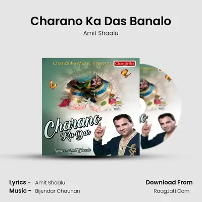 Charano Ka Das - Amit Shaalu