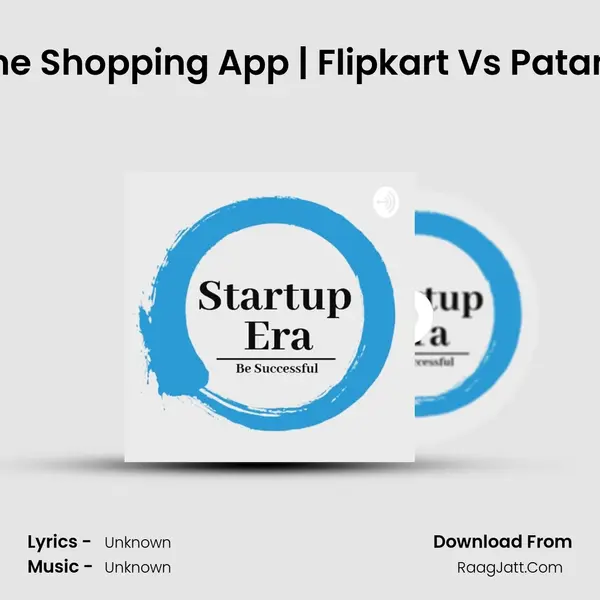 Patanjali Orderme Shopping App | Flipkart Vs Patanjali | Startup Era MP3 Song by  Cover