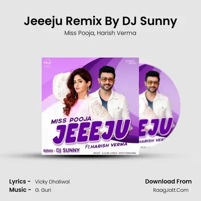 Jeeeju Remix By DJ Sunny MP3 Song by Miss Pooja Cover