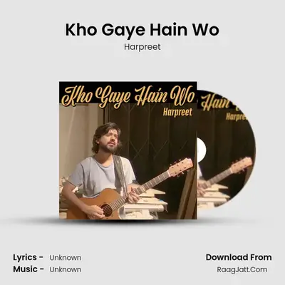 Kho Gaye Hain Wo mp3 song