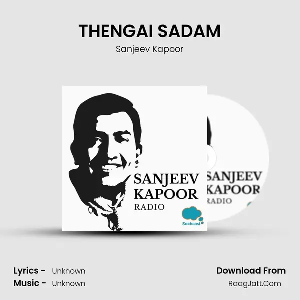 THENGAI SADAM MP3 Song by Sanjeev Kapoor Cover