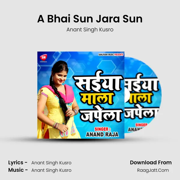 A Bhai Sun Jara Sun MP3 Song by Anant Singh Kusro Cover
