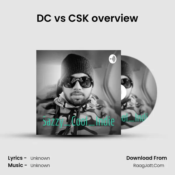 DC vs CSK overview MP3 Song by  Cover