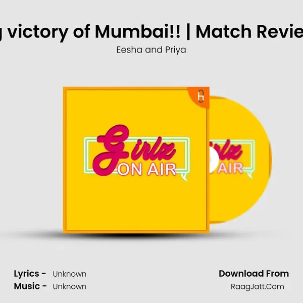 Vaarae va! What a big victory of Mumbai!! | Match Review | MI vs RR | IPL 2020 | MP3 Song by Eesha and Priya Cover