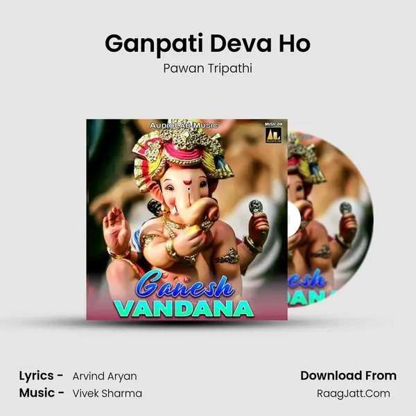 Ganpati Deva Ho MP3 Song by Pawan Tripathi Cover