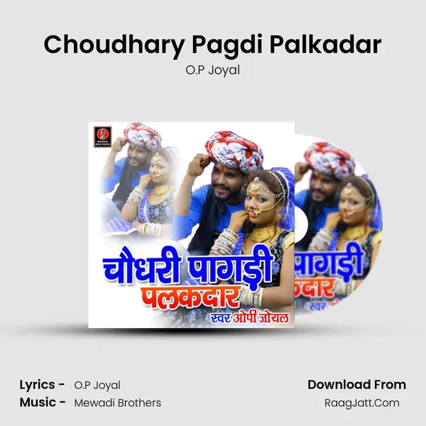 Choudhary Pagdi Palkadar - O.P Joyal