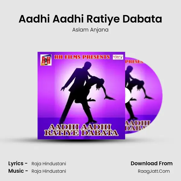 Aadhi Aadhi Ratiye Dabata MP3 Song by Aslam Anjana Cover