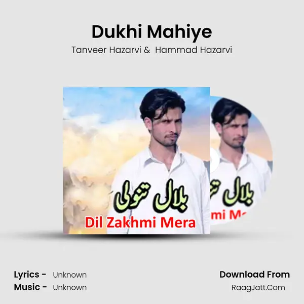 Dukhi Mahiye MP3 Song by Tanveer Hazarvi Cover