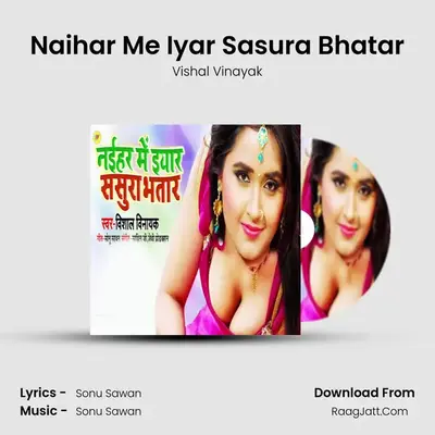 Naihar Me Iyar Sasura Bhatar mp3 song