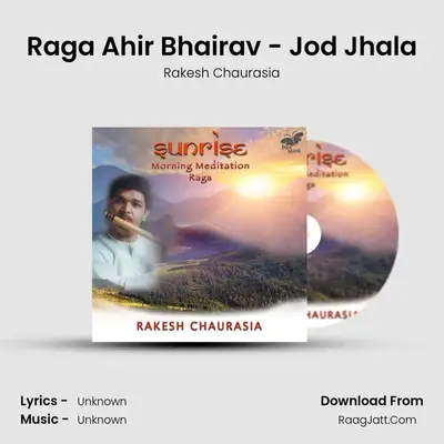 Raga Ahir Bhairav - Jod Jhala MP3 Song by Rakesh Chaurasia Cover