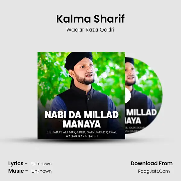 Kalma Sharif MP3 Song by Waqar Raza Qadri Cover