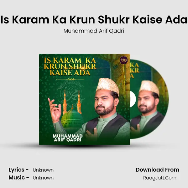 Is Karam Ka Krun Shukr Kaise Ada - Single - Muhammad Arif Qadri