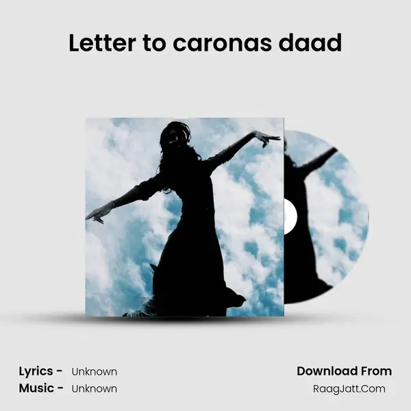 Letter to carona's daad MP3 Song by  Cover