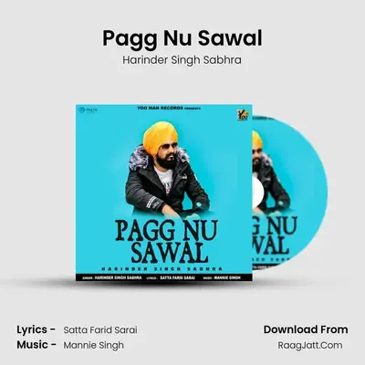 Pagg Nu Sawal MP3 Song by Harinder Singh Sabhra Cover