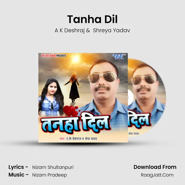 Tanha Dil MP3 Song by A K Deshraj Cover