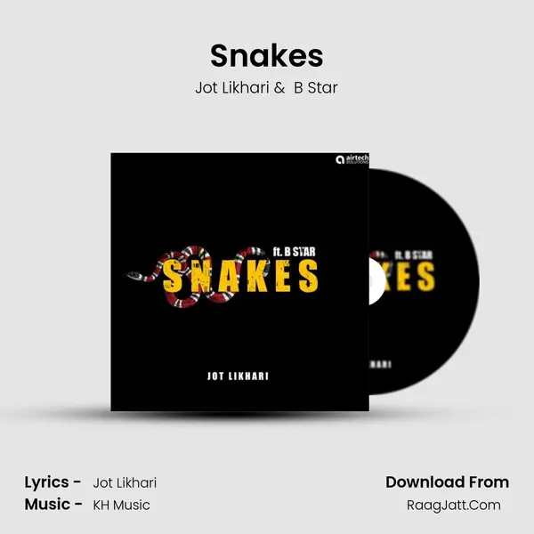 Snakes MP3 Song by Jot Likhari Cover