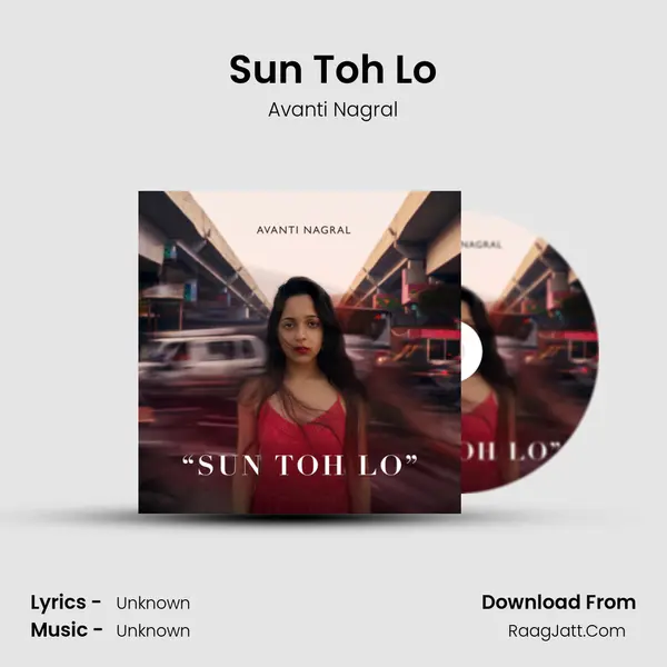 Sun Toh Lo MP3 Song by Avanti Nagral Cover