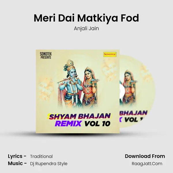 Meri Dai Matkiya Fod MP3 Song by Anjali Jain Cover