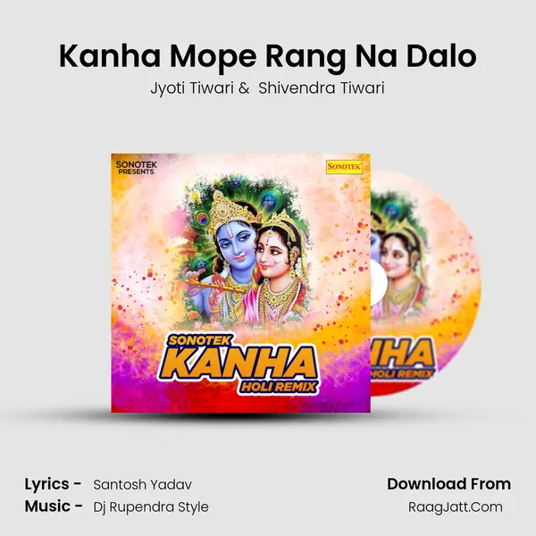 Kanha Mope Rang Na Dalo MP3 Song by Jyoti Tiwari Cover