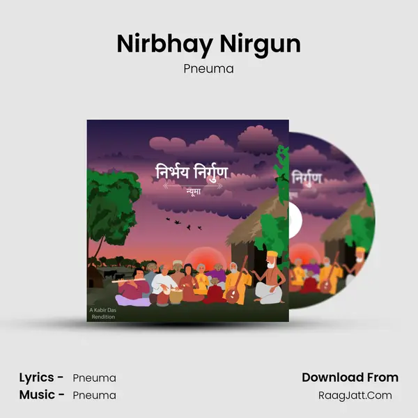 Nirbhay Nirgun mp3 song