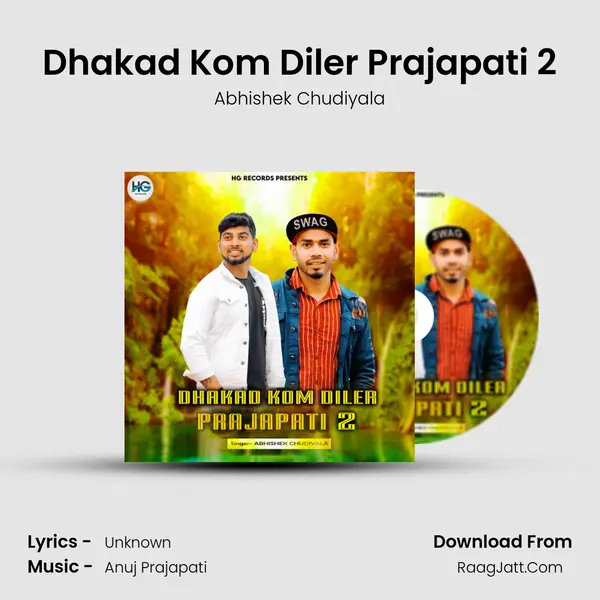 Dhakad Kom Diler Prajapati 2 MP3 Song by Abhishek Chudiyala Cover