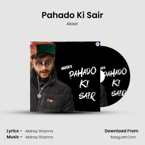 Pahado Ki Sair - Akeer