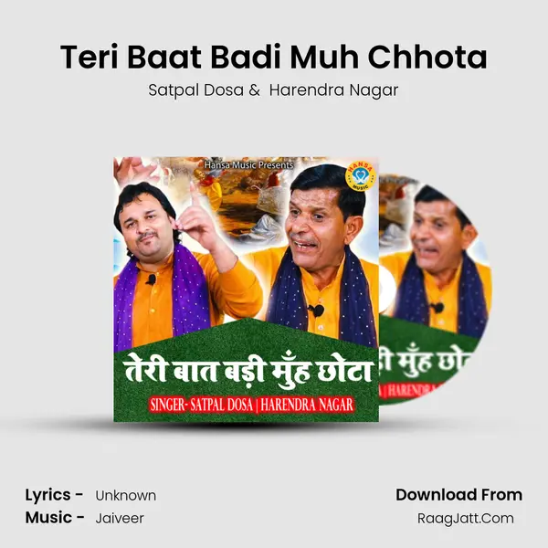 Teri Baat Badi Muh Chhota MP3 Song by Satpal Dosa Cover