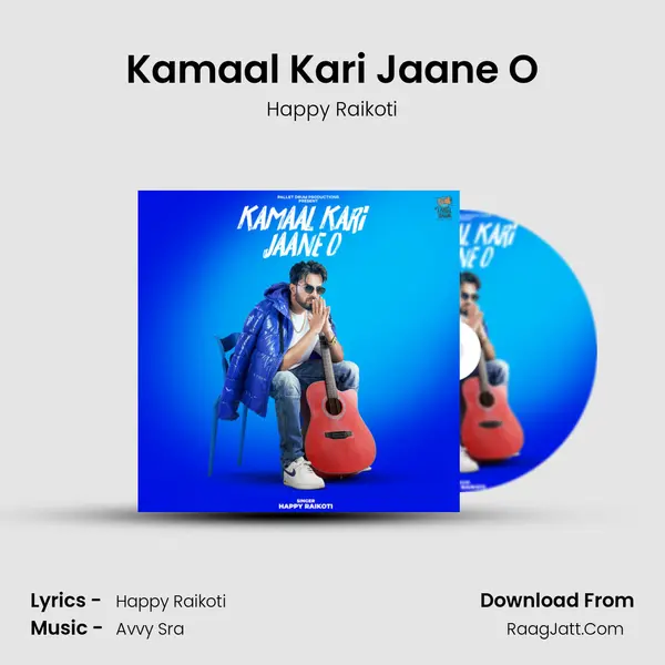 Kamaal Kari Jaane O - Happy Raikoti