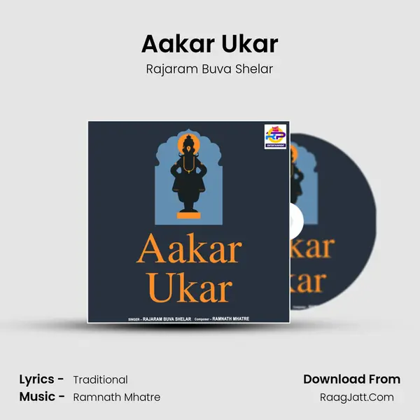 Aakar Ukar MP3 Song by Rajaram Buva Shelar Cover