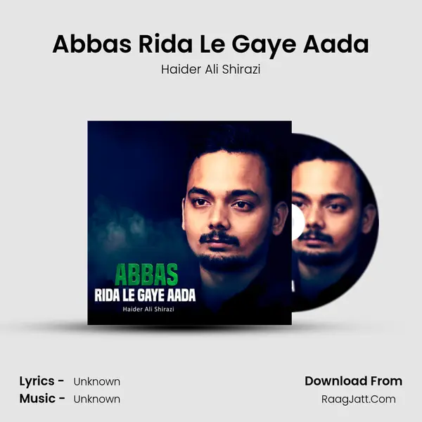 Abbas Rida Le Gaye Aada - Single - 
