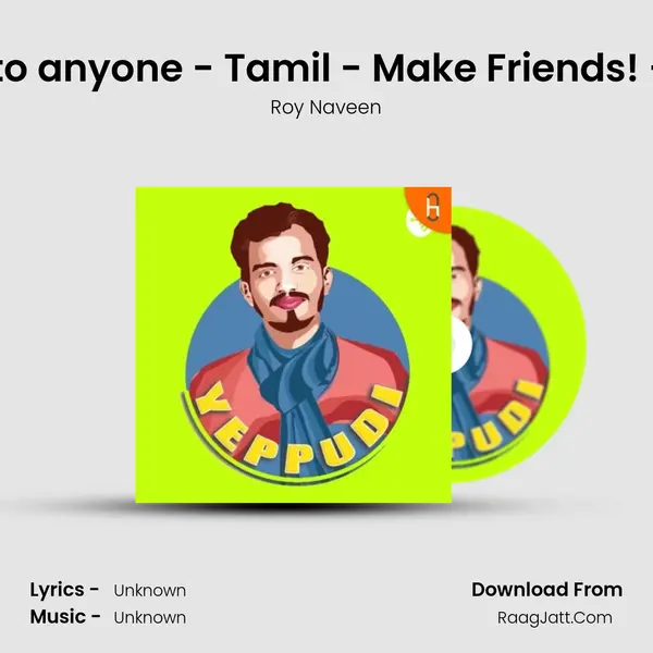 How to talk to anyone - Tamil - Make Friends! - Motivation MP3 Song by Roy Naveen Cover