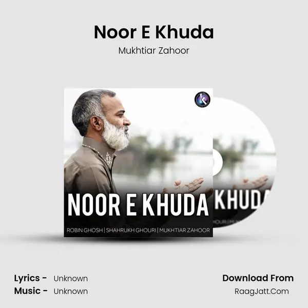 Noor E Khuda MP3 Song by Mukhtiar Zahoor Cover