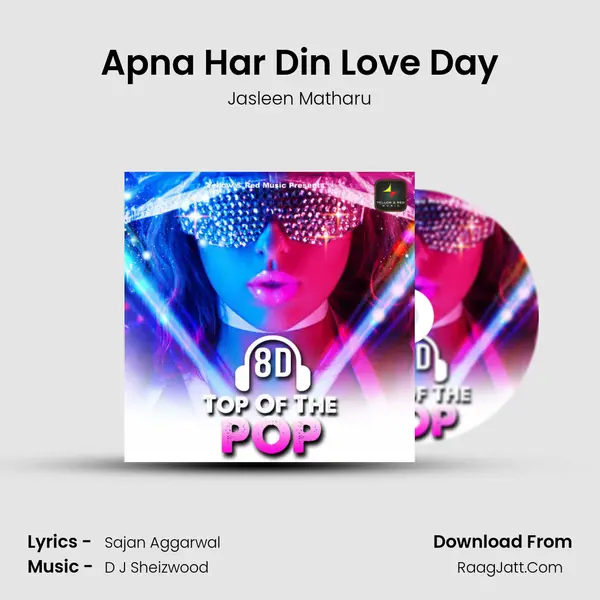 Apna Har Din Love Day MP3 Song by Jasleen Matharu Cover