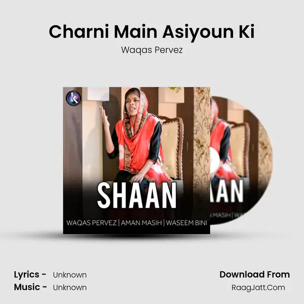 Charni Main Asiyoun Ki MP3 Song by Waqas Pervez Cover
