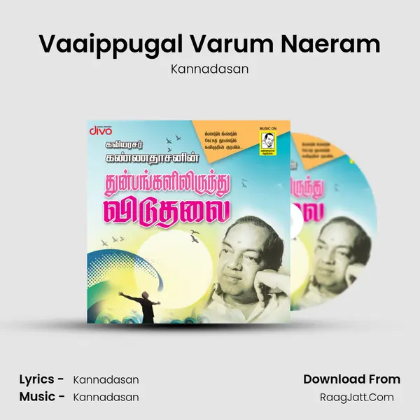 Vaaippugal Varum Naeram MP3 Song by Kannadasan Cover
