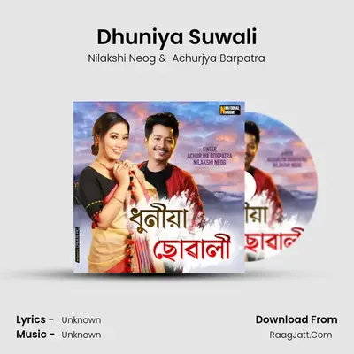 Dhuniya Suwali - Single - Nilakshi Neog