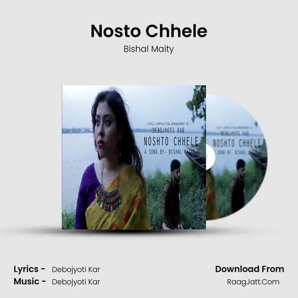 Nosto Chhele MP3 Song by Bishal Maity Cover