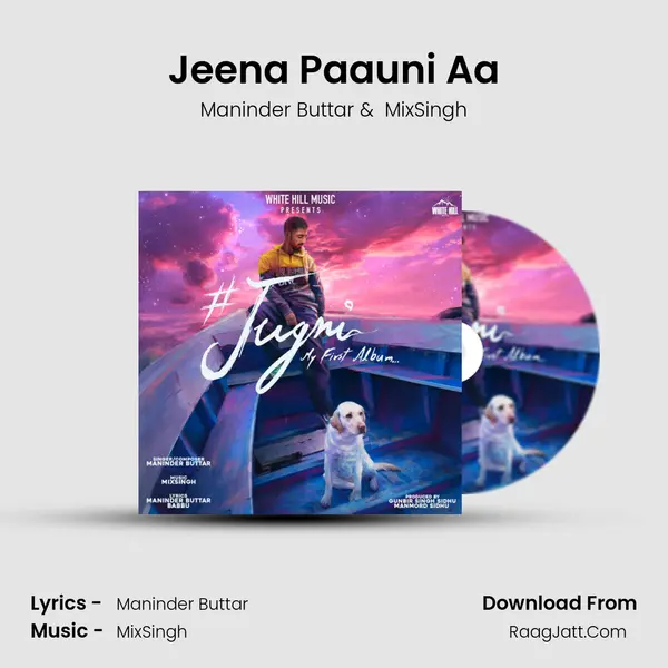 Jeena Paauni Aa MP3 Song by Maninder Buttar Cover