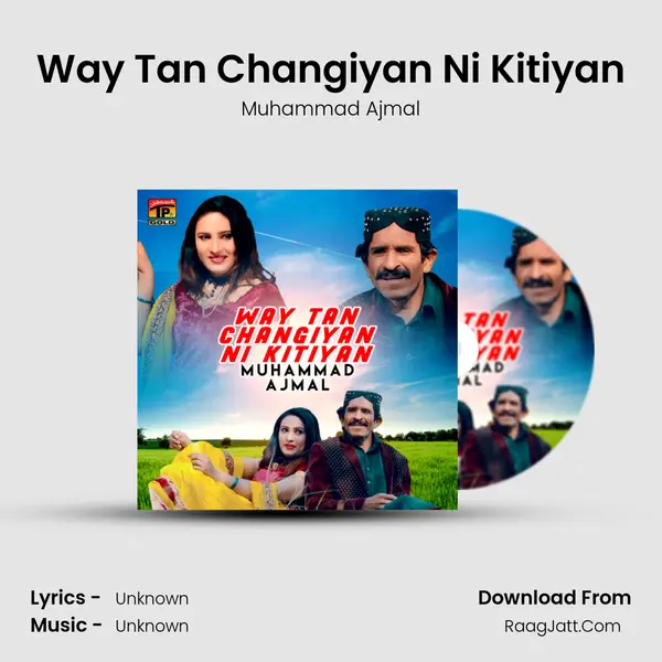 Way Tan Changiyan Ni Kitiyan MP3 Song by Muhammad Ajmal Cover