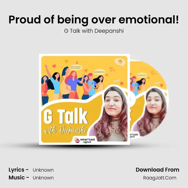 Proud of being over emotional! mp3 song